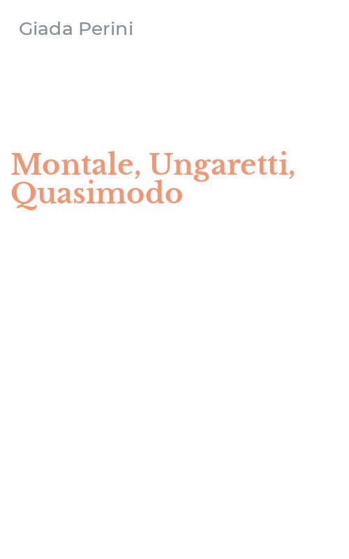 Montale, Ungaretti, Quasimodo
