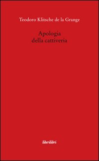 Apologia della cattiveria