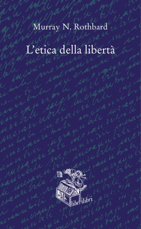 L'etica della libertà