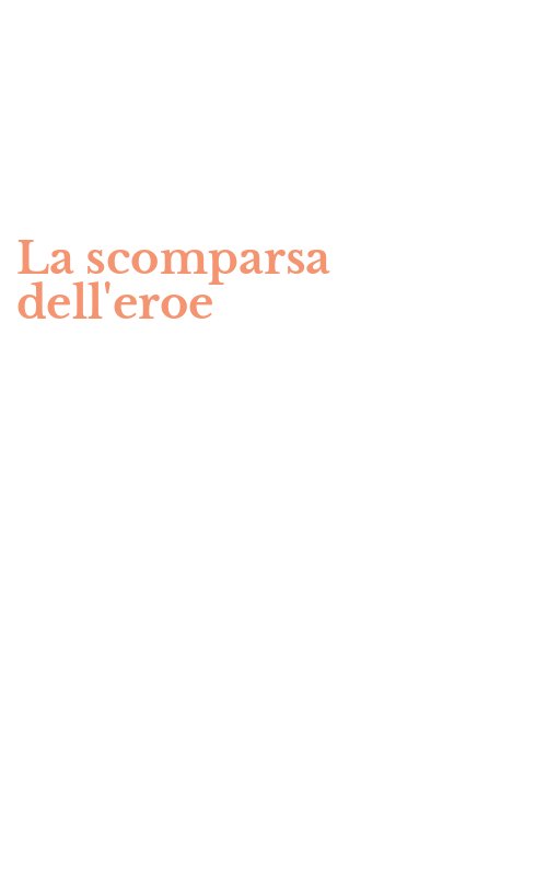 La scomparsa dell'eroe