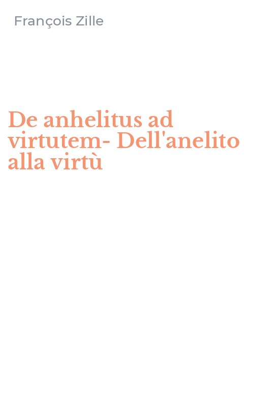 De anhelitus ad virtutem-Dell'anelito alla virtù