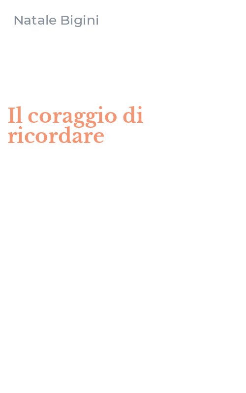 Il coraggio di ricordare