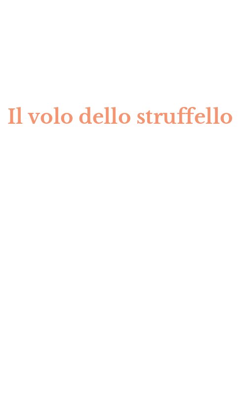 Il volo dello struffello