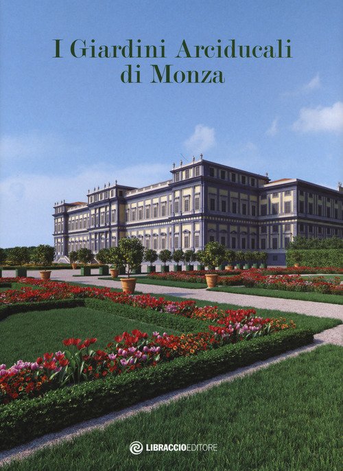 I giardini arciducali di Monza