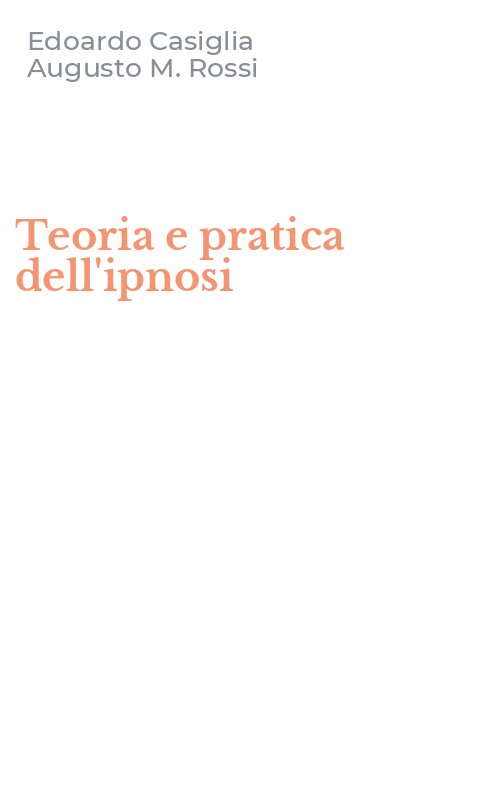 Teoria e pratica dell'ipnosi
