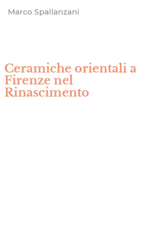 Ceramiche orientali a Firenze nel Rinascimento