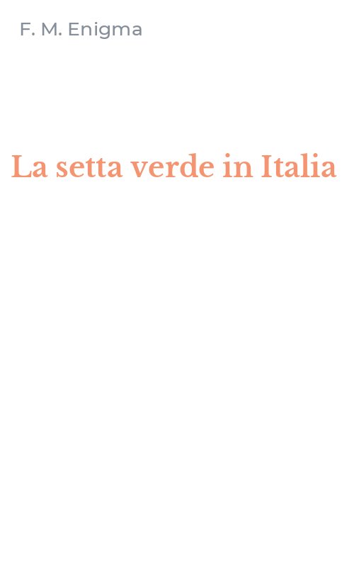 La setta verde in Italia