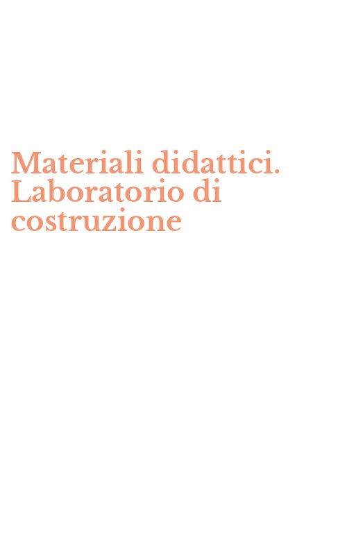 Materiali didattici. Laboratorio di costruzione