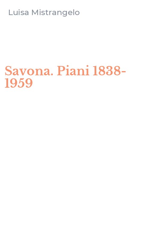 Savona. Piani 1838-1959