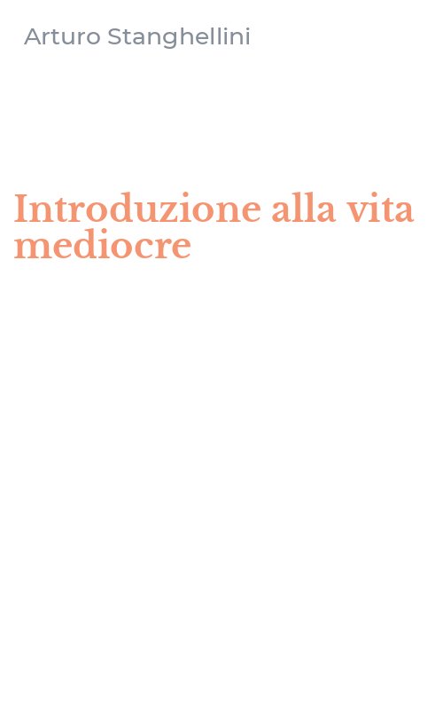 Introduzione alla vita mediocre