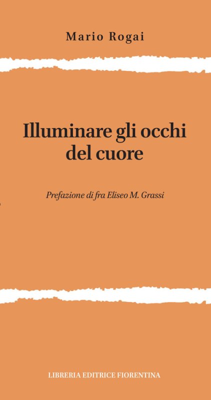 Illuminare gli occhi del cuore
