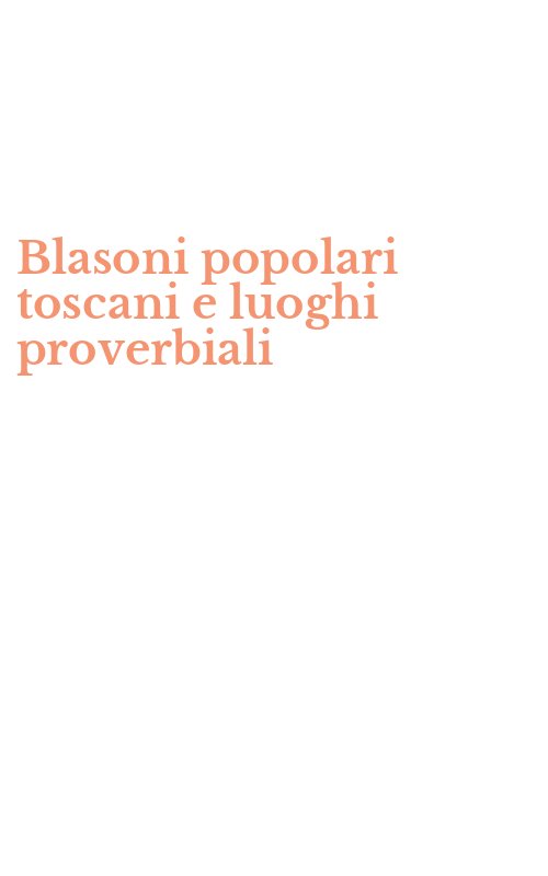 Blasoni popolari toscani e luoghi proverbiali