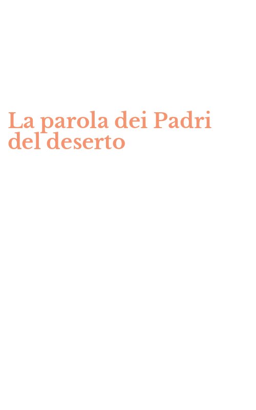 La parola dei Padri del deserto