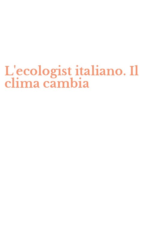 L'ecologist italiano. Il clima cambia