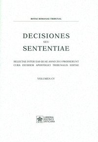 Decisiones seu sententiae. Selectae inter eas quae anno 2013 prodierunt cura eiusdem apostolici tribunalis editae