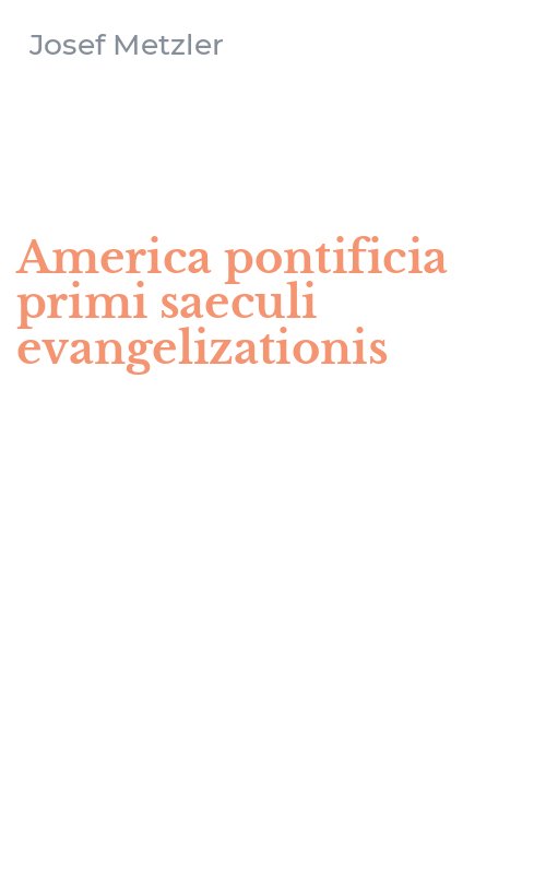 America pontificia primi saeculi evangelizationis