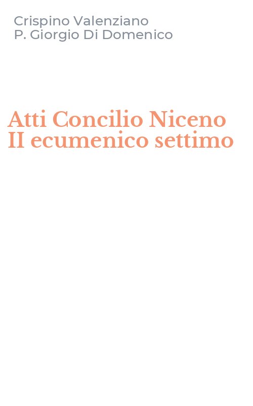 Atti Concilio Niceno II ecumenico settimo