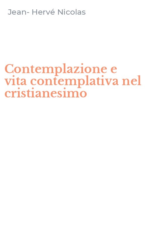 Contemplazione e vita contemplativa nel cristianesimo