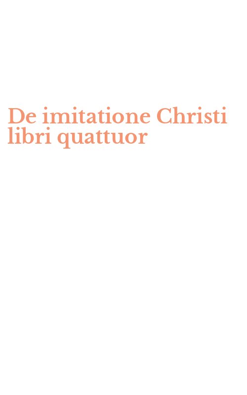 De imitatione Christi libri quattuor