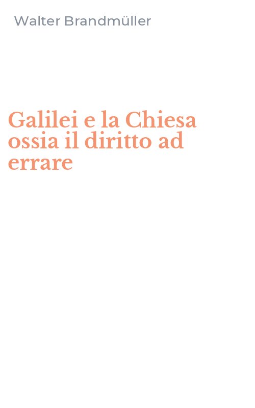Galilei e la Chiesa ossia il diritto ad errare