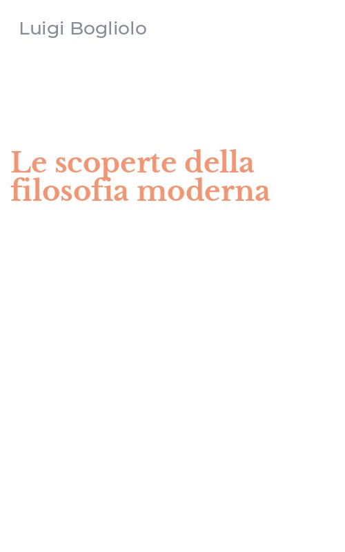 Le scoperte della filosofia moderna