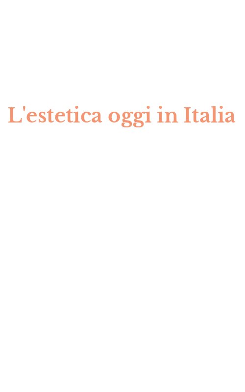 L'estetica oggi in Italia