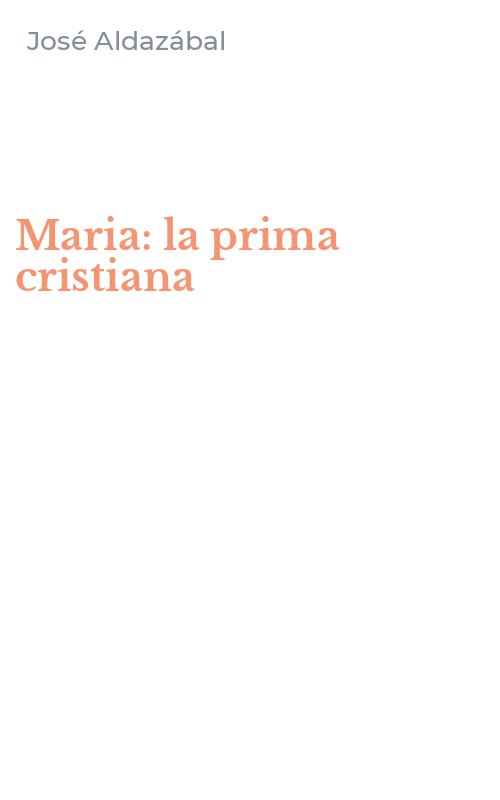 Maria: la prima cristiana