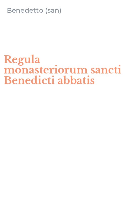 Regula monasteriorum sancti Benedicti abbatis