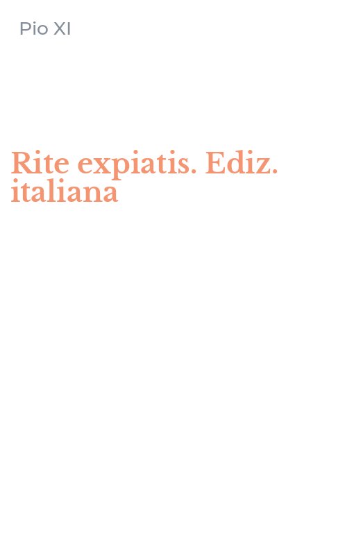 Rite expiatis. Ediz. italiana
