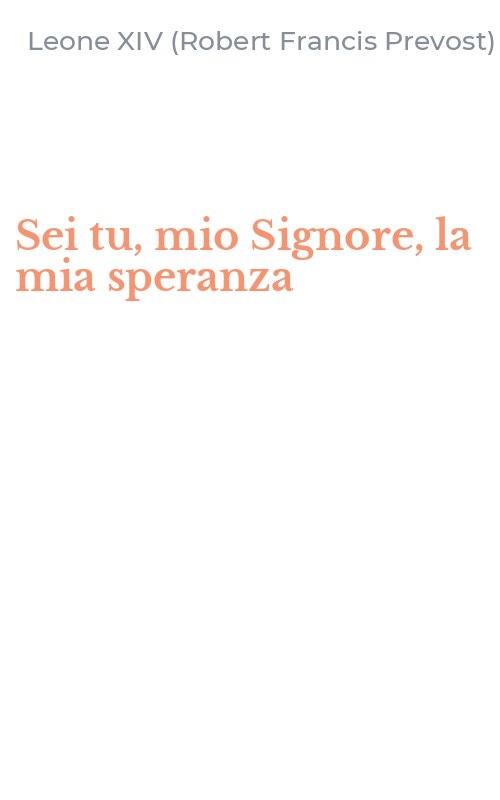 Sei tu, mio Signore, la mia speranza