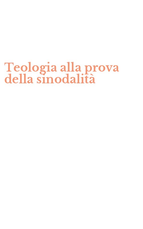 Teologia alla prova della sinodalità