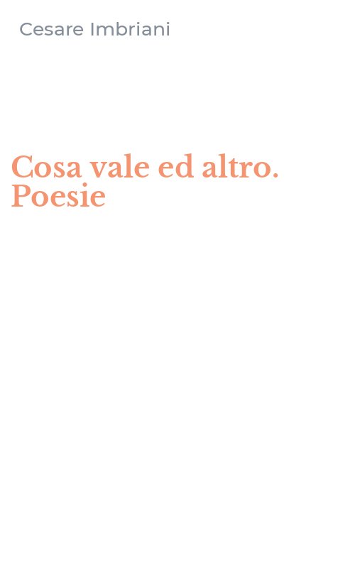 Cosa vale ed altro. Poesie