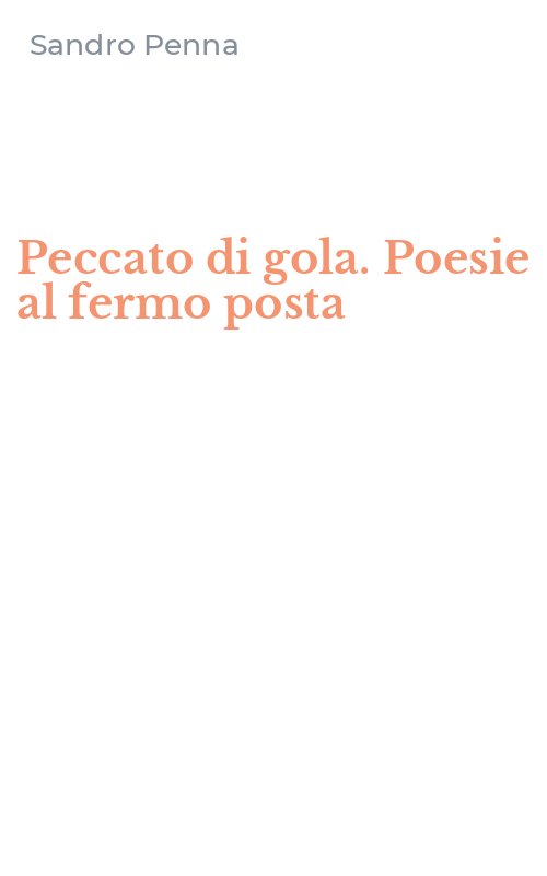 Peccato di gola. Poesie al fermo posta