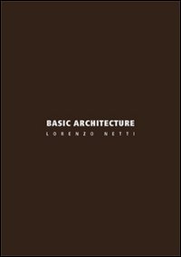 Basic architecture. Ediz. italiana e inglese