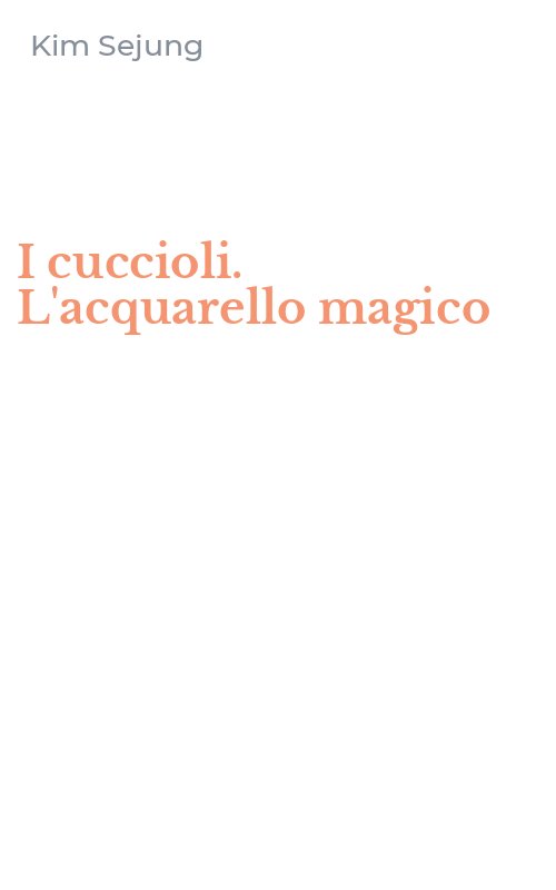 I cuccioli. L'acquarello magico