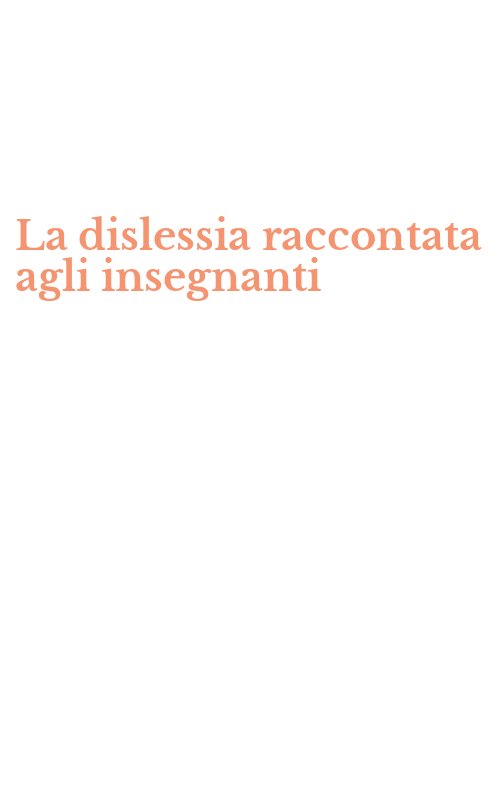 La dislessia raccontata agli insegnanti