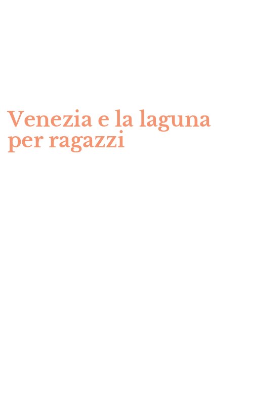 Venezia e la laguna per ragazzi