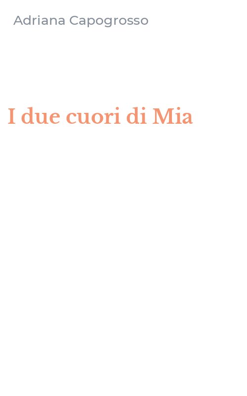 I due cuori di Mia