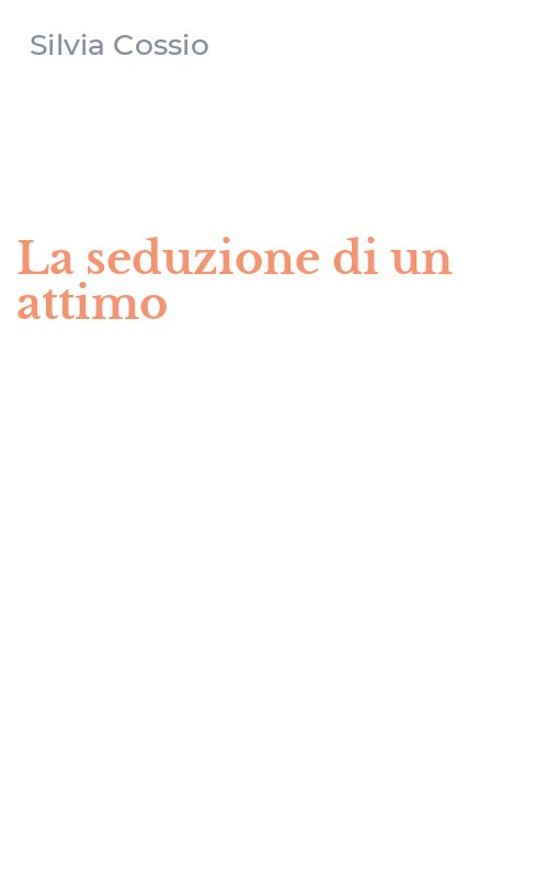 La seduzione di un attimo