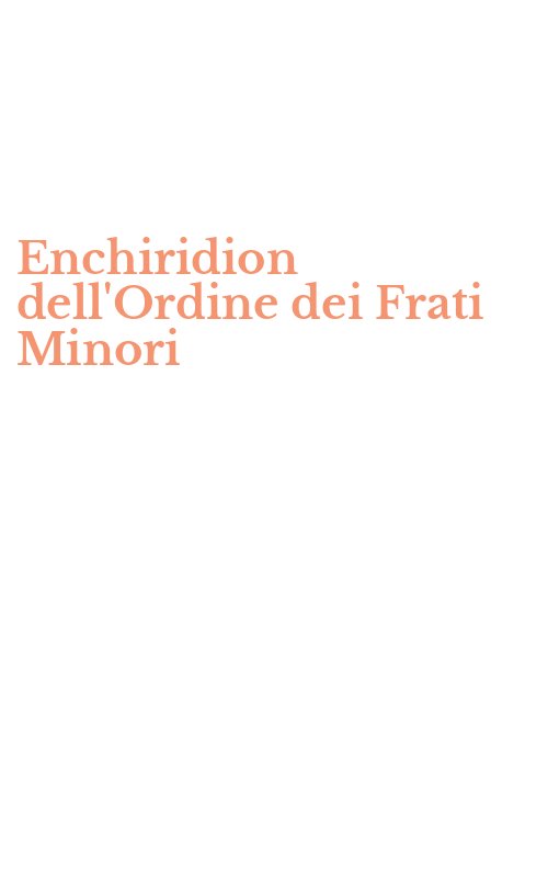Enchiridion dell'Ordine dei Frati Minori