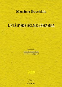 L'età d'oro del melodramma