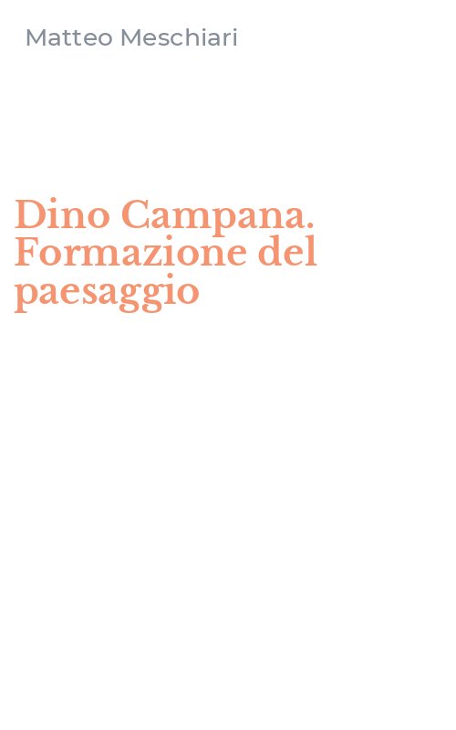 Dino Campana. Formazione del paesaggio