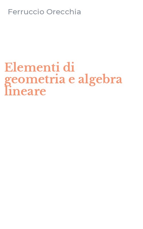 Elementi di geometria e algebra lineare