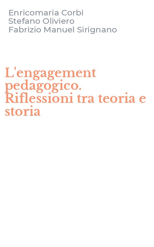 L'engagement pedagogico. Riflessioni tra teoria e storia