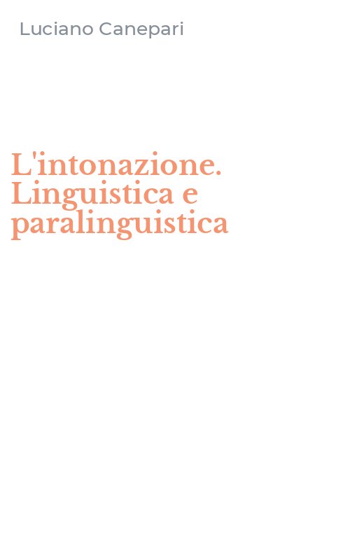 L'intonazione. Linguistica e paralinguistica