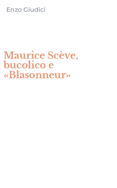 Maurice Scève, bucolico e «Blasonneur»