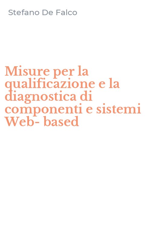 Misure per la qualificazione e la diagnostica di componenti e sistemi Web-based