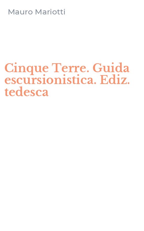 Cinque Terre. Guida escursionistica. Ediz. tedesca
