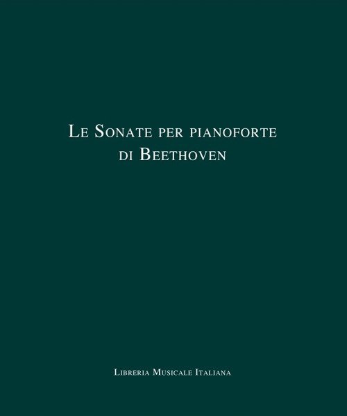 Le sonate per pianoforte di Beethoven. Cofanetto