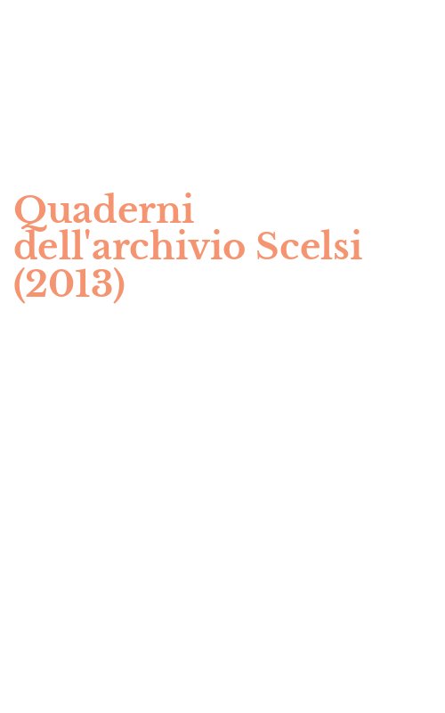 Quaderni dell'archivio Scelsi (2013)